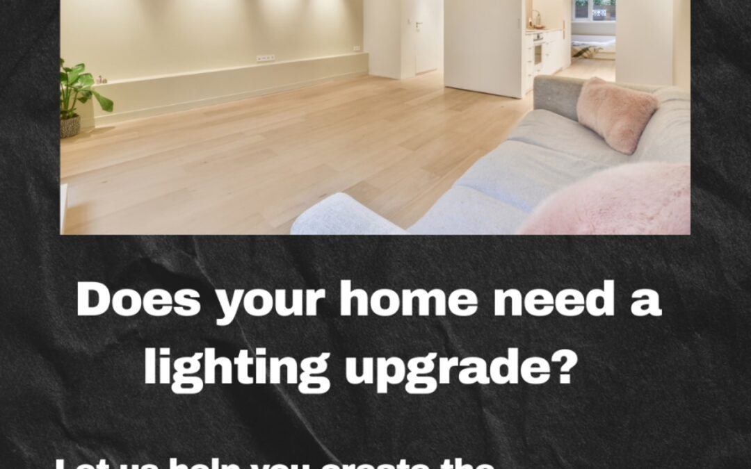 Does your home need a lighting upgrade?